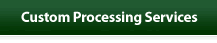 Custom Processing Services